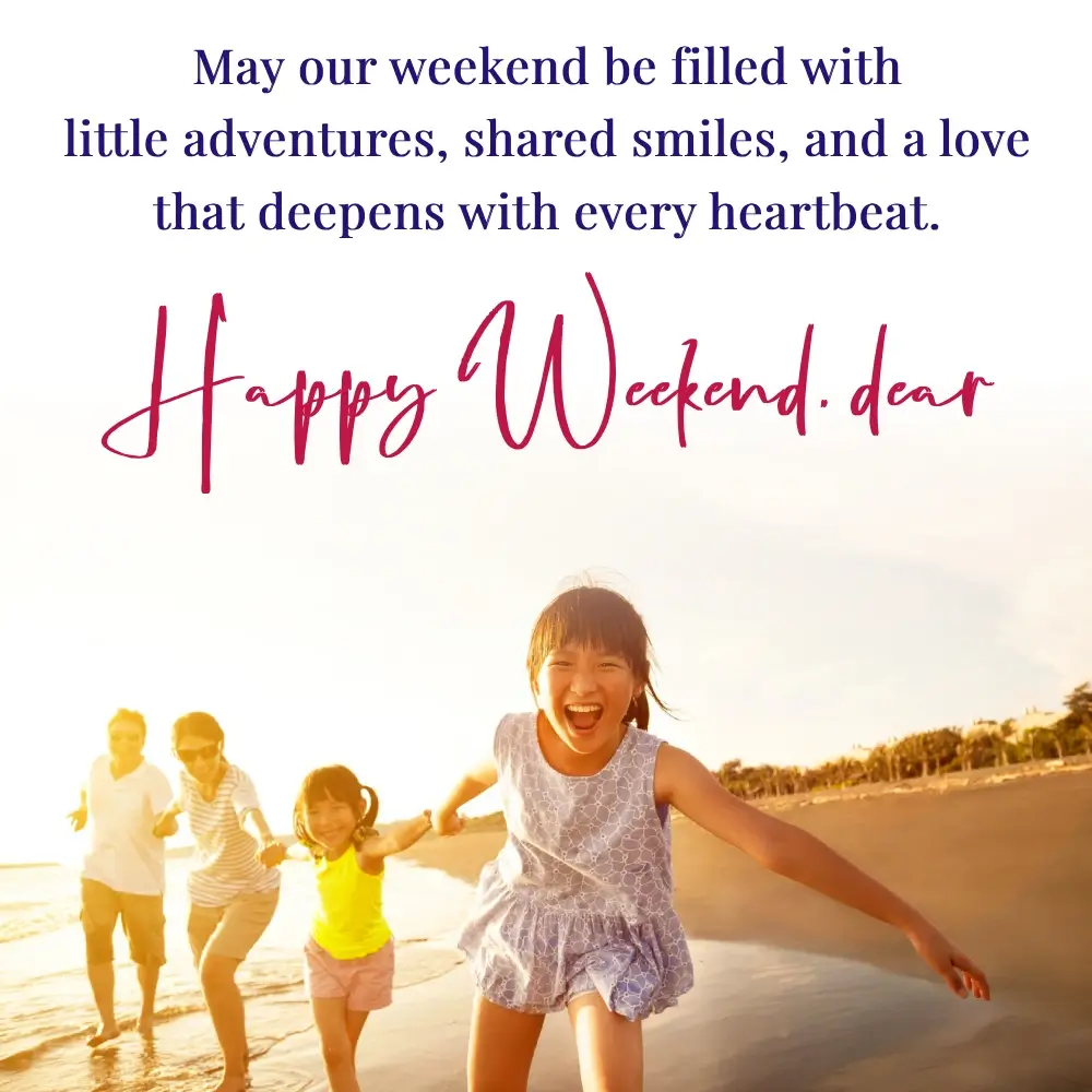 Amazing Weekend Quotes
