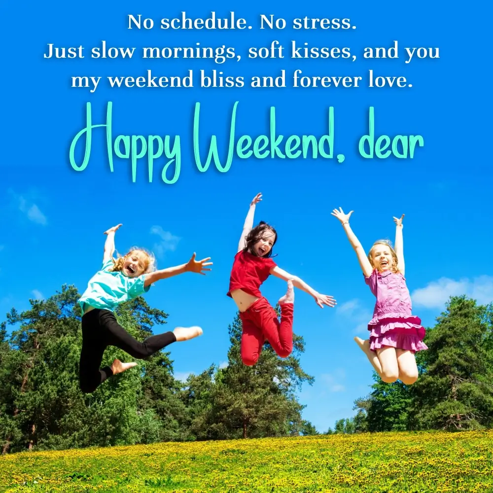 Good Morning Happy Weekend Images I Goodmorningmsg