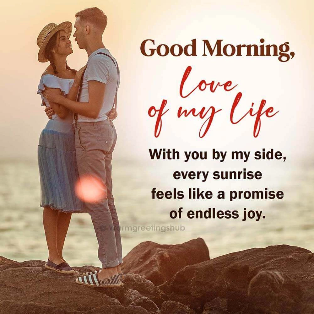 Good Morning Love Of My Life I Blessingsimages