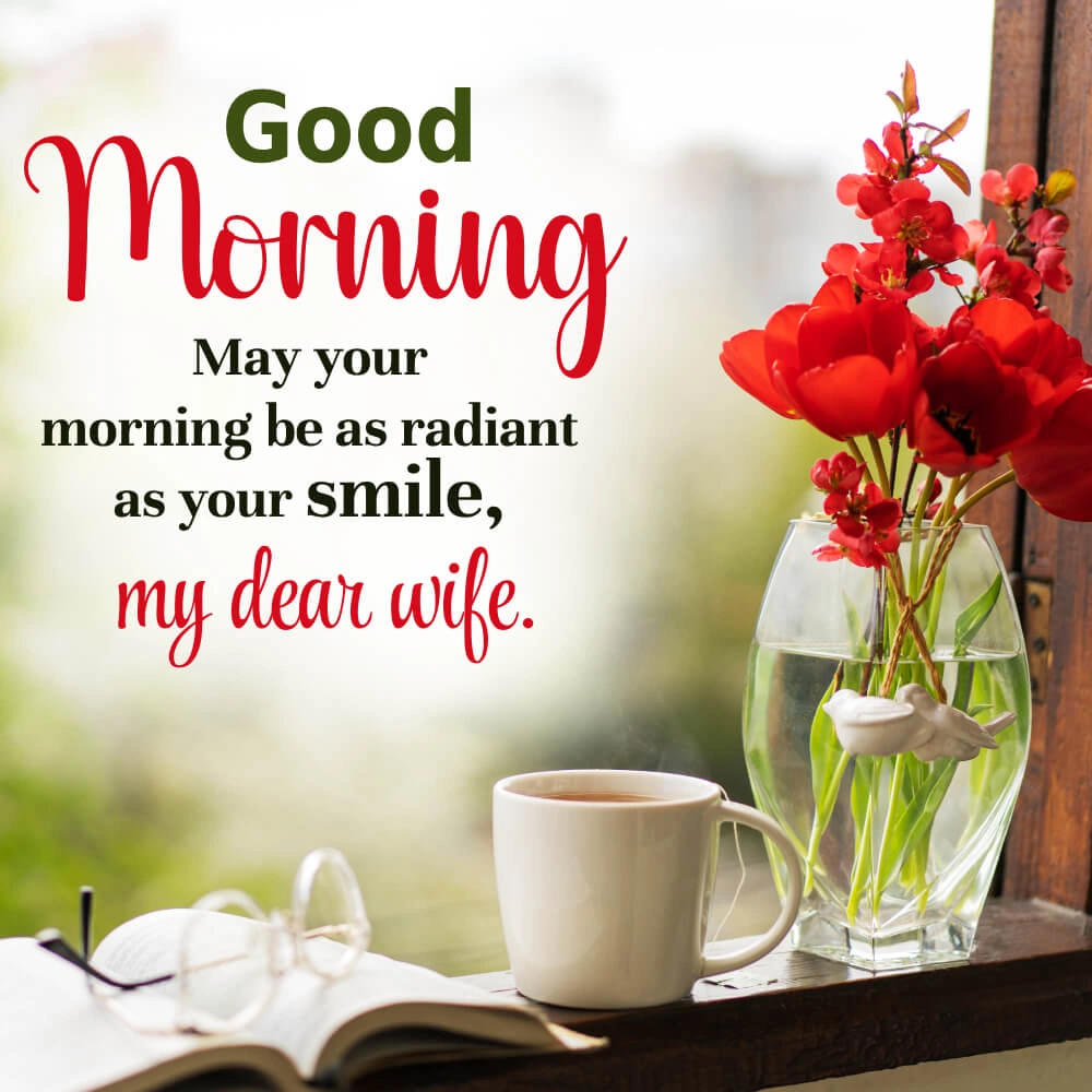 Good Morning My Dear Wife