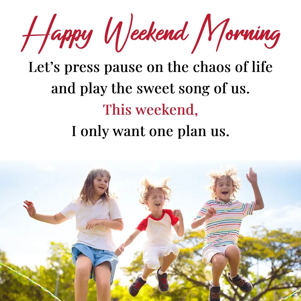 Weekend Motivation Quotes